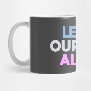 Leave Our Kids Alone Mug